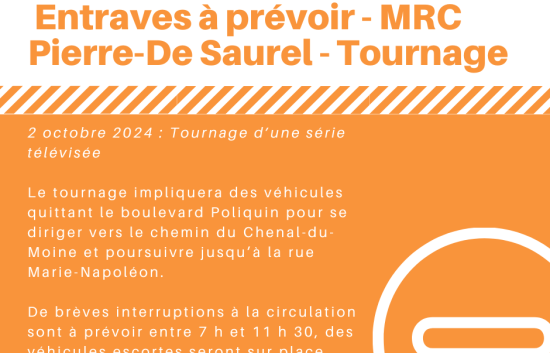 Entraves à prévoir – MRC Pierre-De Saurel – Tournage